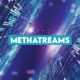 Methatreams